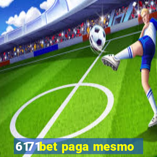 6171bet paga mesmo